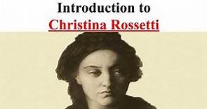 Christina Rossetti Biography || Christina Rossetti Life and Works || Christina Rossetti Poetry