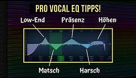 Vocal EQ Tipps - Diese Frequenzen MUSST du kennen!