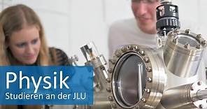 Physik studieren an der Justus-Liebig-Universität Gießen (JLU)
