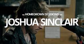 Joshua Sinclair | You're My California | The Homegrown Sessions