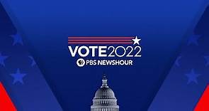 WATCH LIVE: 2022 Midterm Elections | PBS NewsHour Special Coverage