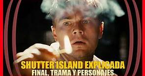Shutter Island explicación del final | Análisis de la trama de la película de Martin Scorsese.