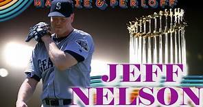 Jeff Nelson On the 1998 Yankees and 2001 Mariners
