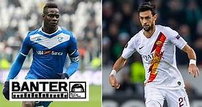 Brescia's Mario Balotelli & Roma's Javier Pastore headline potential MLS transfers | Banter on ESPN
