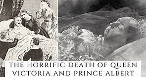 The HORRIFIC Death Of Queen Victoria And Prince Albert