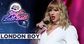 Taylor Swift - London Boy (Live at Capital's Jingle Bell Ball 2019) | Capital