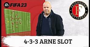 Arne Slot 4-3-3 Feyenoord FIFA 23 |Tácticas|