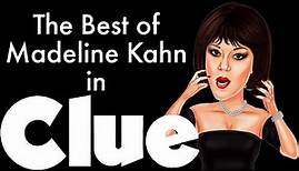 “Flames on the side of my face.” The Best of Madeline Kahn in "Clue: The Movie"