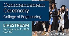 UC Santa Barbara College of Engineering Commencement Ceremony 2022