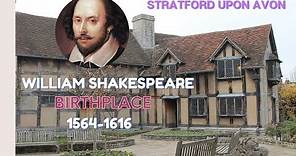 William Shakespeare - Stratford Upon Avon | Birth Place | Shakespeare's House & School