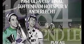 Tottenham Hotspur v Anderlecht..1984 UEFA Cup Final 2nd Leg (FULL MATCH)