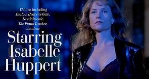Starring Isabelle Huppert — Criterion Channel Teaser