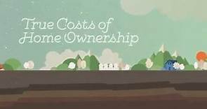 True Costs of Home Ownership
