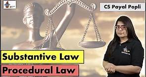 How Substantive Law different from Procedural Law? | Substantive Vs Procedural Law