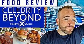 Celebrity Beyond Food Review - Which Dining to Avoid & Must Try!