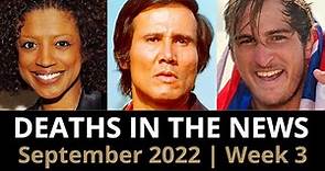 Who Died: September 2022, Week 3 | News & Reactions