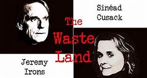 Jeremy Irons & Sinéad Cusack: The Waste Land. (introduced by James Lever.