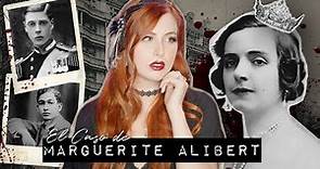 El Caso de Marguerite Alibert: de Pr0stituta a Princesa a Asesina | Estela Naïad