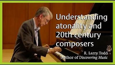 Understanding atonality and 20th century composers