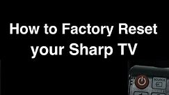 How to Factory Reset Sharp Smart TV - Fix it Now