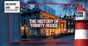 The History Of Trinity House