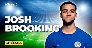 How Good Is Josh Brooking at Chelsea?