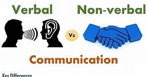 Verbal Vs Non-verbal Communication: Difference between them with examples & comparison chart