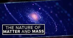 The True Nature of Matter and Mass | Space Time | PBS Digital Studios