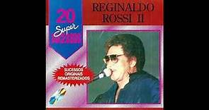 Reginaldo Rossi - 20 Super Sucessos, Vol. 2 (1999) (Completo)