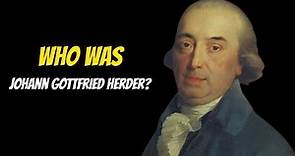 Who Was Johann Gottfried Herder