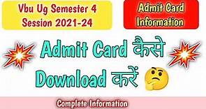 Vbu Ug Semester 4 Admit Card | Sem 4 Exam Admit Card | Admit Card download Process | Vbu Ug Sem 4 💥🥰
