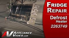 Refrigerator Repair& Diagnostic - Defrost Heater Whirlpool, Maytag, Amana, Roper # 2263749)