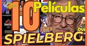 Las 10 MEJORES PELÍCULAS de... ¡Steven SPIELBERG!