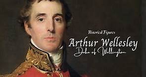 Arthur Wellesley | The Duke of Wellington