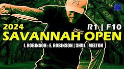 ARP | 2024 Savannah Open | R1 F10 | I. Robinson : E. Robinson : Melton : Shue | Mic'd Up