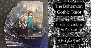 First Impressions | The Bohemian Gothic Tarot (4th Ed.)