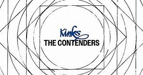 The Kinks - The Contenders (Official Audio)