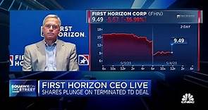 First Horizon CEO on why the $13.4 billion deal with TD Bank collapsed