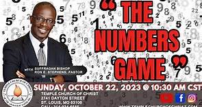 "The Numbers Game" Bishop Ronald E. Stephens, Speaker - TCOC Sunday Morning Worship Experience (22nd October 2023)