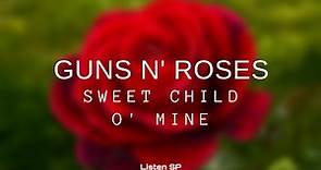 Guns N' Roses - Sweet Child O' Mine (Letra Inglés/Español) #listensp