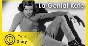 Katharine Hepburn: La Genial Kate - True Story Documentary Channel