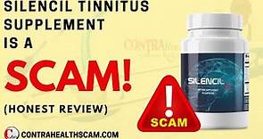 Silencil Tinnitus Supplement Review: It is A SCAM!