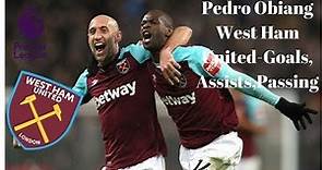 Pedro Obiang-West Ham United-Goals●Assists●Passing-ft.Spurs Screamer🔥
