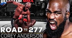 Corey Anderson’s Dominant Path to 277 | Bellator MMA