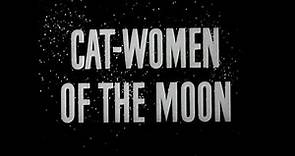 Cat Women Of The Moon (1953) full length sci fi movie