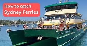 How to catch Sydney ferries.