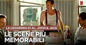 LE SCENE INDIMENTICABILI della LEGGENDA di AL, JOHN e JACK | Netflix Italia