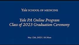 Yale PA Online Program Class of 2023 Graduation Ceremony