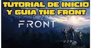 THE FRONT - Inicio y Gameplay en Español Primeros pasos y Tutorial
