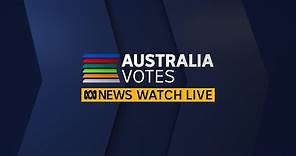 IN FULL: ABC News Channel's comprehensive coverage of the 2022 Federal Election call | ABC News